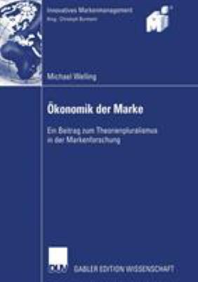 Ökonomik Der Marke: Ein Beitrag Zum Theorienplu... [German] 3835002260 Book Cover
