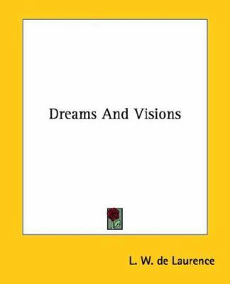 Dreams And Visions 1425333354 Book Cover