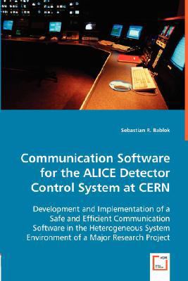 Communication Software for the ALICE Detector C... 363901913X Book Cover