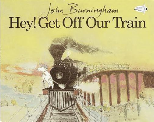 Hey Get Off Our Train 0517576430 Book Cover