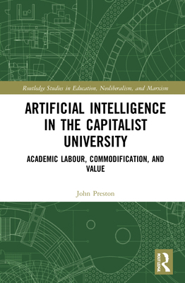 Artificial Intelligence in the Capitalist Unive... 0367533774 Book Cover