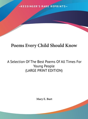 Poems Every Child Should Know: A Selection of t... [Large Print] 1169921043 Book Cover