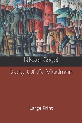 Diary Of A Madman: Large Print 1673945430 Book Cover