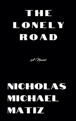 The Lonely Road B0DLHV685Z Book Cover