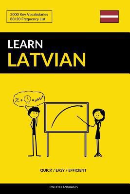 Learn Latvian - Quick / Easy / Efficient: 2000 ... 109027128X Book Cover