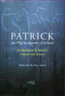 Patrick, the Pilgrim Apostle of Ireland: St. Pa... 1853904503 Book Cover