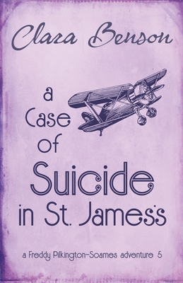A Case of Suicide in St. James's 1913355144 Book Cover