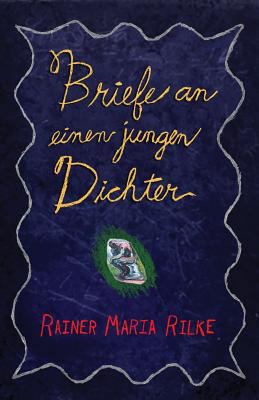 Briefe an einen jungen Dichter [German] 0692289127 Book Cover