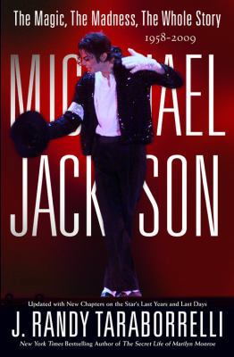 Michael Jackson:: The Magic, the Madness, the W... 0446564745 Book Cover