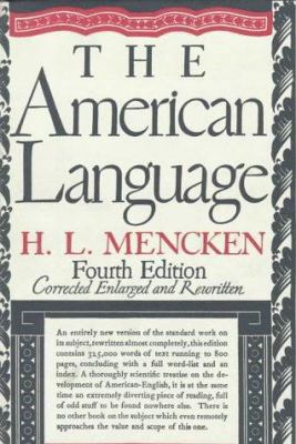 American Language: An Inquiry into the Developm... 0394400755 Book Cover