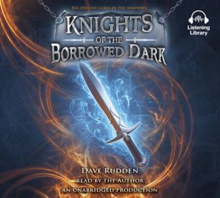 Knights of the Borrowed Dark 0147521416 Book Cover