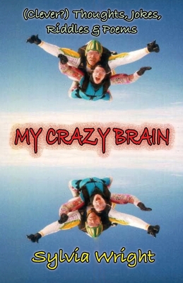 My Crazy Brain 1399922815 Book Cover