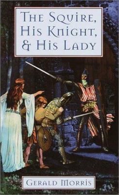 The Squire, His Knight, and His Lady 0440228859 Book Cover