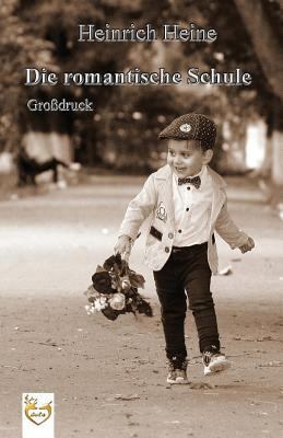 Die romantische Schule (Großdruck) [German] 1540417689 Book Cover