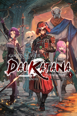 Goblin Slayer Side Story II: Dai Katana, Vol. 1... 1975318234 Book Cover