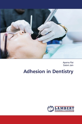 Adhesion in Dentistry 6207807936 Book Cover