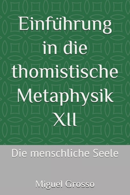 Einführung in die thomistische Metaphysik XII: ... [German] B0D6KRMM2D Book Cover
