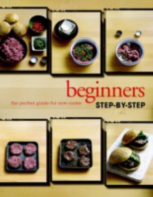 Beginners Step-by-Step Cookbook 1445482800 Book Cover