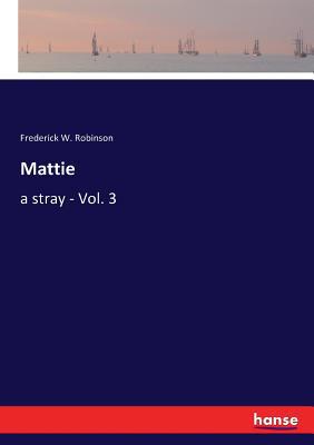 Mattie: a stray - Vol. 3 3337276822 Book Cover