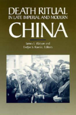 Death Ritual in Late Imperial and Modern China:... 0520071298 Book Cover