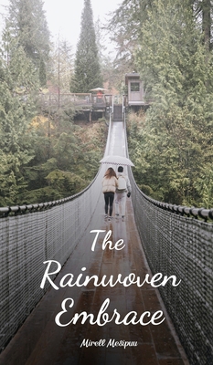 The Rainwoven Embrace B0DR64ZHML Book Cover