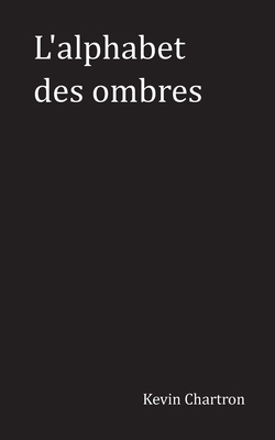 L'alphabet des ombres [French] 2322400505 Book Cover