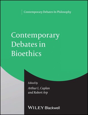 Cont Debates in Bioethics P 1444337149 Book Cover
