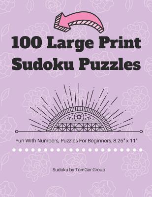 100 Large Print Sudoku Puzzles: Fun With Number... [Large Print] 1072855143 Book Cover