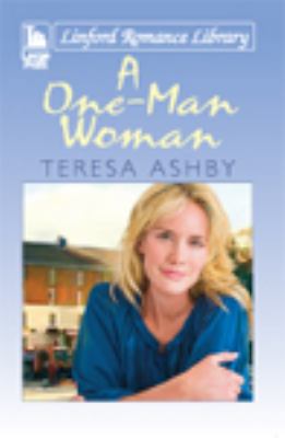 A One-Man Woman [Large Print] 1444807382 Book Cover