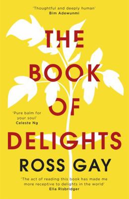 The Book of Delights: The life-affirming New Yo... 152934977X Book Cover