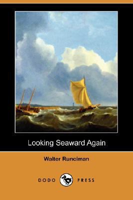 Looking Seaward Again (Dodo Press) 1406584843 Book Cover