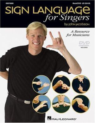 Sign Language for Singers [With CD (Audio)] 0634082388 Book Cover