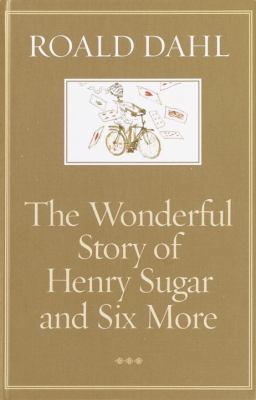 The Wonderful Story of Henry Sugar and Six More 0375914234 Book Cover