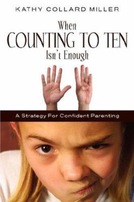 When Counting to Ten Isn't Enough 1591608287 Book Cover