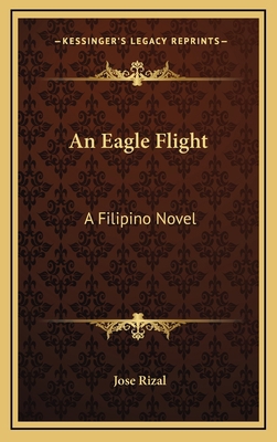 An Eagle Flight: A Filipino Novel 116355393X Book Cover