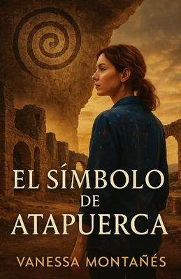 El Símbolo de Atapuerca [Spanish] B0G64WC6WL Book Cover