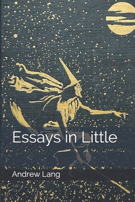 Essays in Little 1693529491 Book Cover