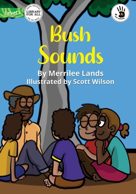 Bush Sounds - Our Yarning 1922849219 Book Cover