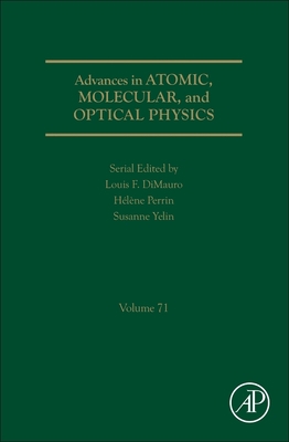 Advances in Atomic, Molecular, and Optical Phys... 0323988431 Book Cover