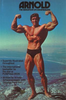 Arnold Education of a Bodybuilder 0751515752 Book Cover