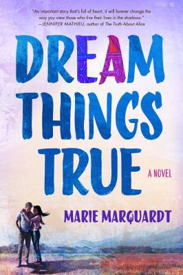 Dream Things True 1250070457 Book Cover
