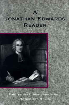 A Jonathan Edwards Reader 0300062044 Book Cover