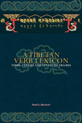 A Tibetan Verb Lexicon: Verbs, Classes, and Syn... 1559391960 Book Cover