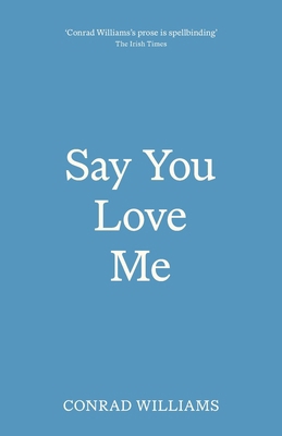 Say You Love Me 1068527382 Book Cover