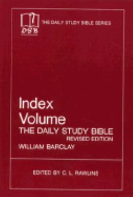 The Daily Study Bible Index (Index Volume) 0664213707 Book Cover