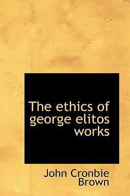 The Ethics of George Elitos Works 1110908474 Book Cover