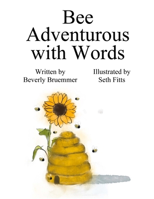 Bee Adventurous with Words 1957479795 Book Cover