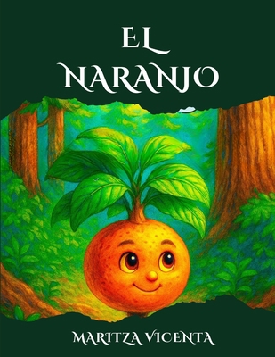 El Naranjo [Spanish] B0FSSZRB5Y Book Cover