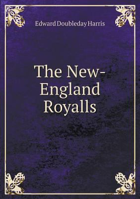 The New-England Royalls 5518833040 Book Cover