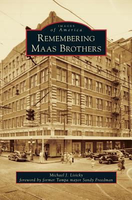 Remembering Maas Brothers 1531671721 Book Cover